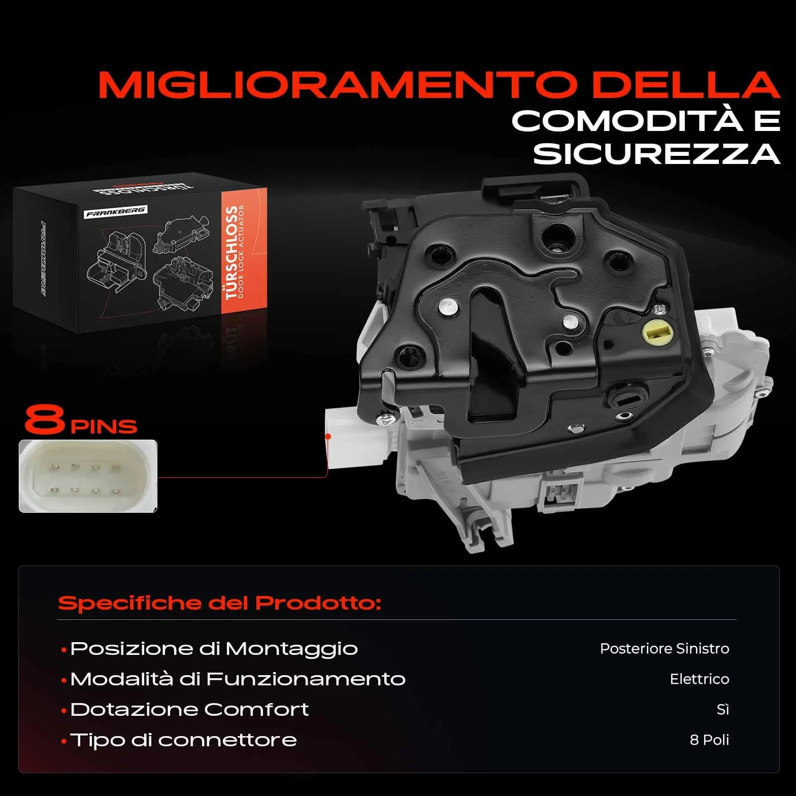Frankberg Serratura porta serratura auto Posteriore sinistro Compatibile con A4 Avant 8K5 Q5 8RB Q3 8UB 8UG A4 8K2 Q7 4LB Replace# V10-85-0029