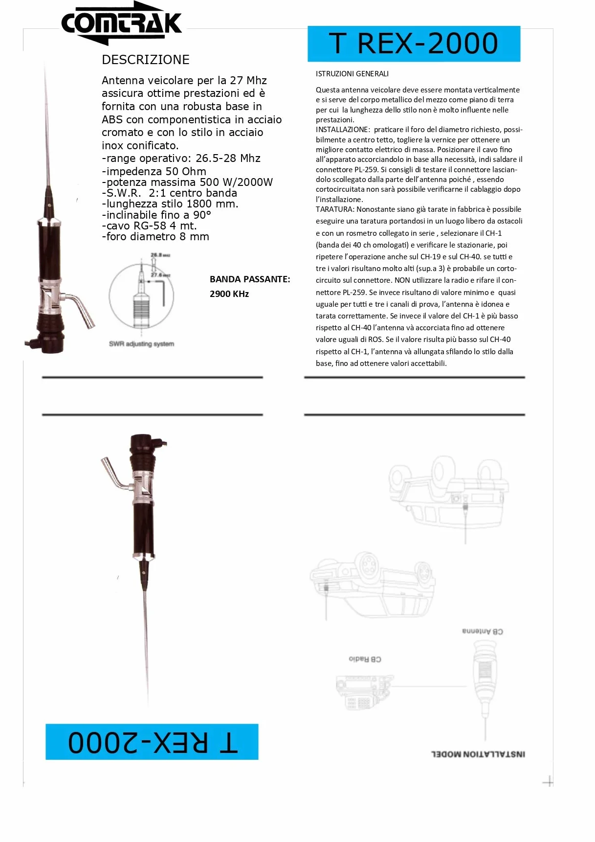 T REX-2000 HIGH PERFORMANCE INOX ANTENNA VEIC. 27 MHz/CB 400017