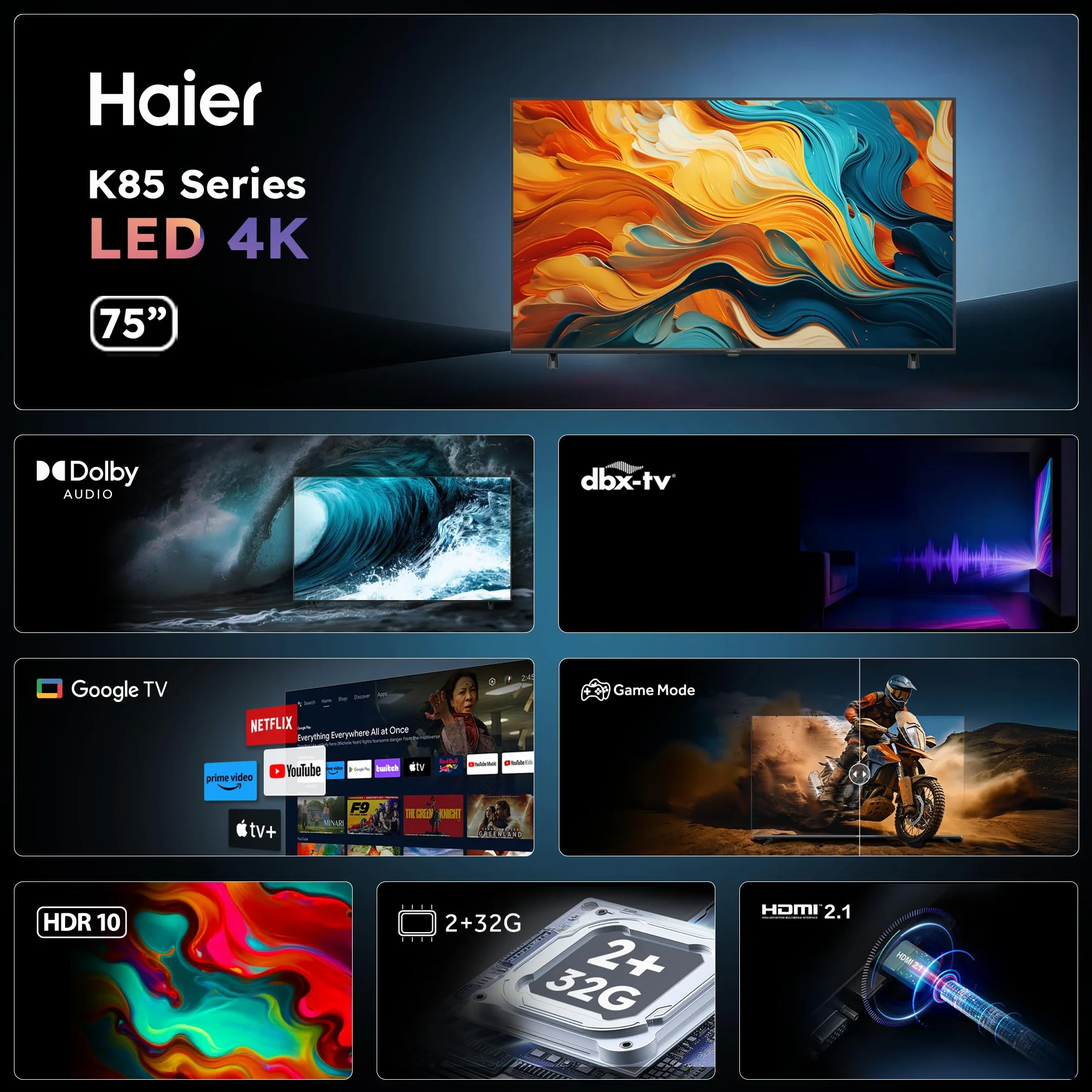 Haier LED 4K UHD H75K85FUX 75" Smart TV, Google TV, Dolby Audio, HDR 10, Telecomando Smart, Google Assistant, Bluetooth 5.1, DBX TV, HDMI 2.1 x 4 [2025]