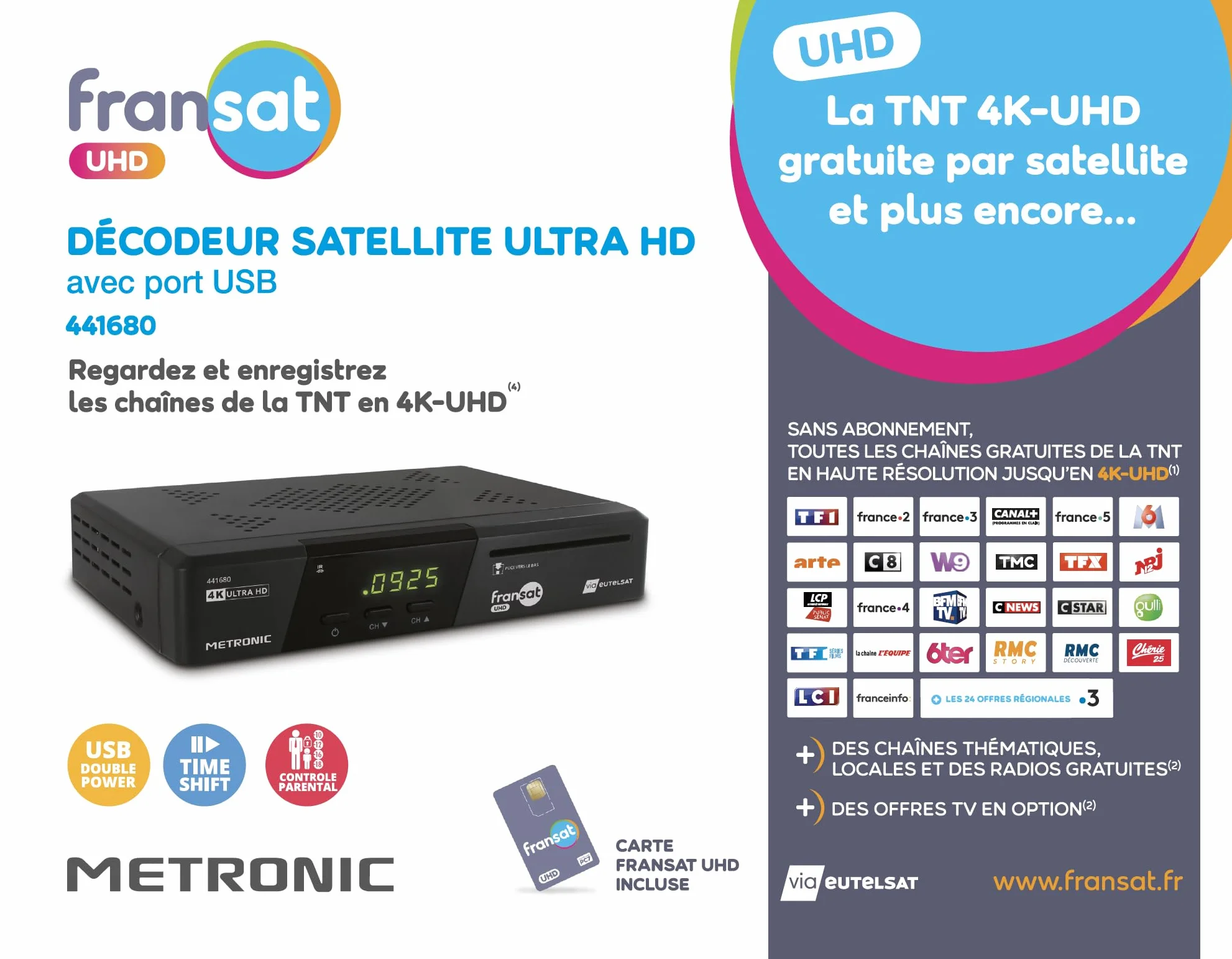 METRONIC 441680 Fransat 4K UHD HDR10 Satellite, Ricezione TNT Gratuita, Suono Dolby Atmos, Porta USB Dual Power, Carta Fransat Inclusa, Pausa e Riproduzione TV (Time Shift)