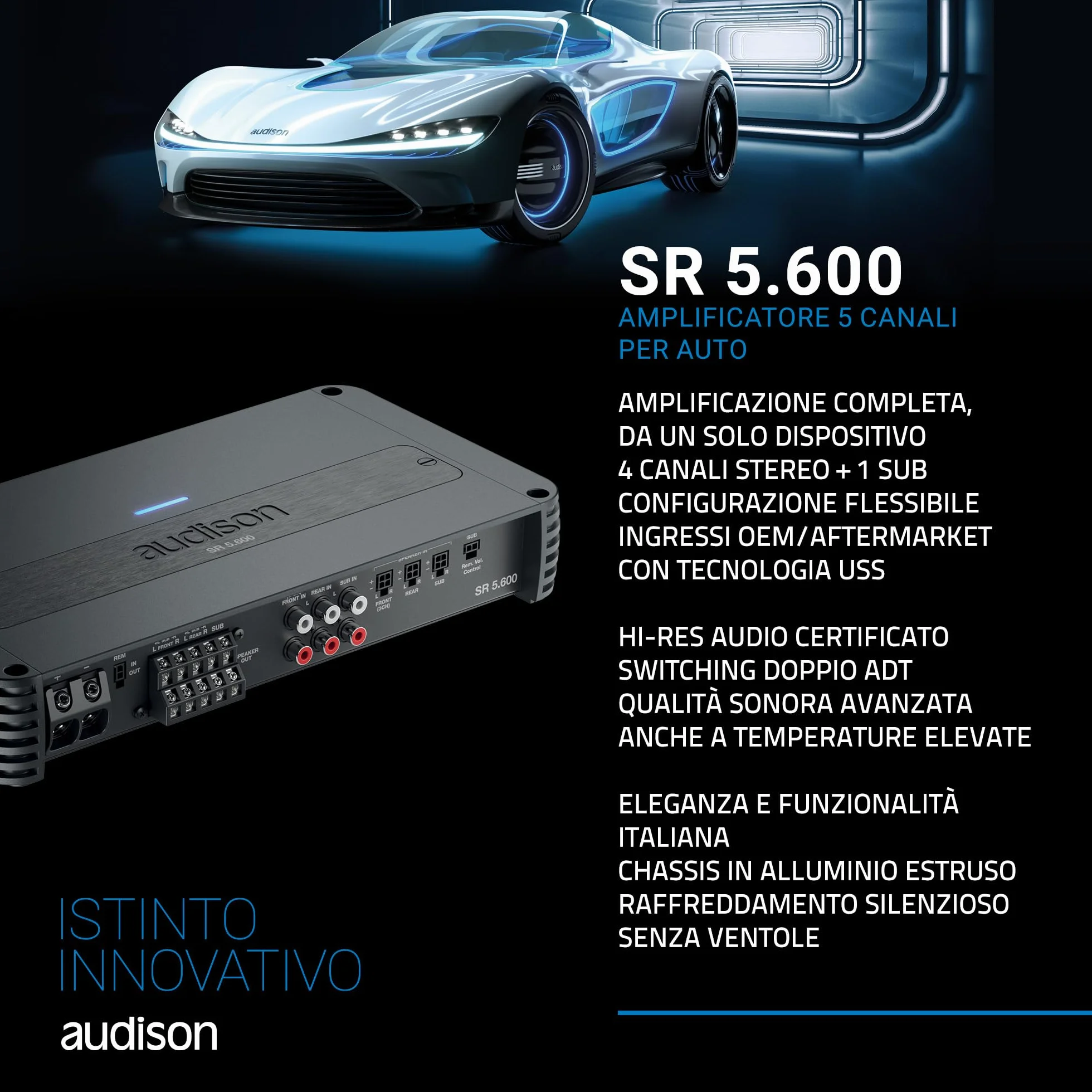 Audison SR 5.600 – Amplificatore 5 Canali Classe D con Tecnologia ADT, Potenza Totale 1010 W RMS, Crossover Integrato e Ingressi OEM/Aftermarket
