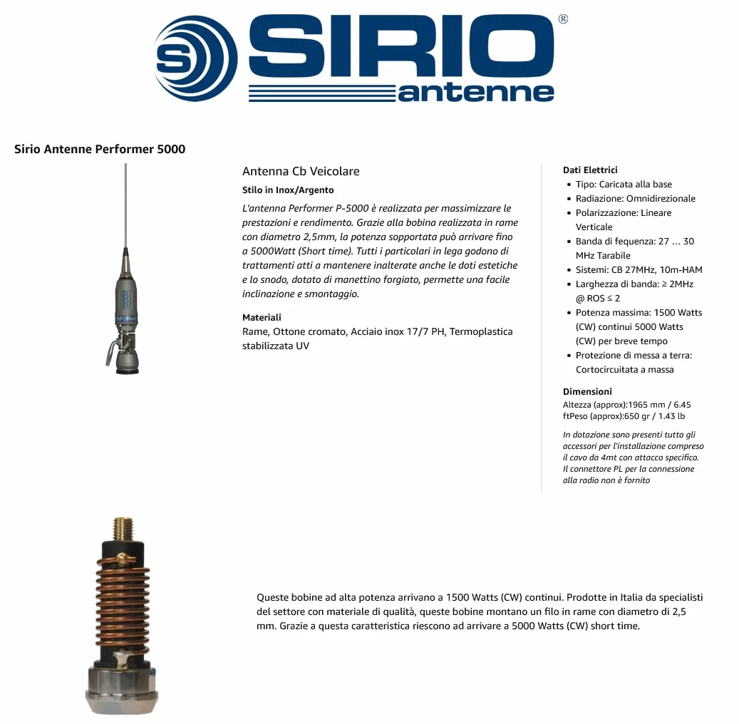 Sirio Antenne P-5000 PERFORMER, Antenna CB Veicolare, Frequenza 27-30MHz, Potenza Massima 5000 Watts (CW) Short Time, Stilo Inox, Inclinabile 180°, Altezza 1,965mt, Cavo 4mt in dotazione